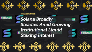 Solana Broadly Steadies Amid Growing Institutional Liquid Staking Interest