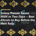 Solaxy Presale Raises 900K in Two Days – Best Altcoin to Buy Before the Next Rally