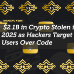 $2.1B in Crypto Stolen in 2025 as Hackers Target Users Over Code