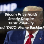 Bitcoin Price Holds Steady Despite Tariff Volatility and ‘TACO’ Meme Backlash