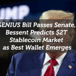 GENIUS Bill Passes Senate, Bessent Predicts $2T Stablecoin Market as Best Wallet Emerges