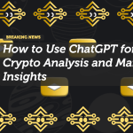 How to Use ChatGPT for Crypto Analysis and Market Insights