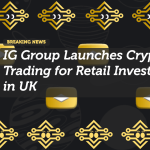 IG Group Launches Crypto Trading for Retail Investors in UK
