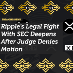 Ripple’s Legal Fight With SEC Deepens After Judge Denies Motion