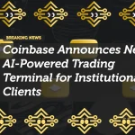 Coinbase Announces New AI-Powered Trading Terminal for Institutional Clients