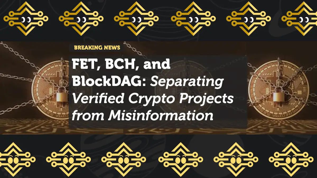 FET, BCH, and New Projects: Separating Fact from Hype in Crypto Markets
