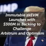 Immutable zkEVM Launches with $300M in Backing to Challenge Arbitrum and Optimism