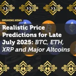 Realistic Price Predictions for Late July 2025: BTC, ETH, XRP and Major Altcoins