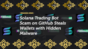 Solana Trading Bot Scam on GitHub Steals Wallets with Hidden Malware