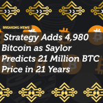 Strategy Adds 4,980 Bitcoin as Saylor Predicts 21 Million BTC Price in 21 Years