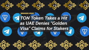 TON Token Takes a Hit as UAE Denies “Golden Visa” Claims for Stakers