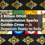 2 Billion DOGE Accumulation Sparks Golden Cross — Is Dogecoin Ready to Rally?