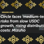 Circle faces ‘medium-term’ risks from slow USDC growth, rising distribution costs: Mizuho