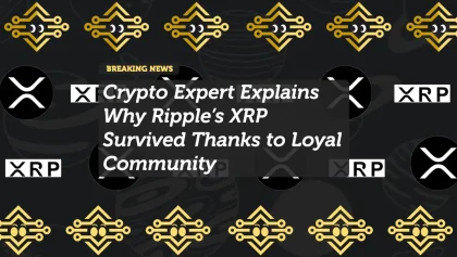 Crypto Expert Explains Why Ripple’s XRP Survived Thanks to Loyal Community