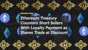 Ethereum Treasury Counters Short Sellers With Loyalty Payment as Shares Trade at Discount