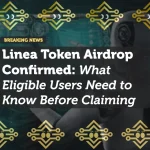 Linea Token Airdrop Confirmed: What Eligible Users Need to Know Before Claiming