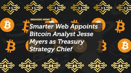 Smarter Web Appoints Bitcoin Analyst Jesse Myers as Treasury Strategy Chief