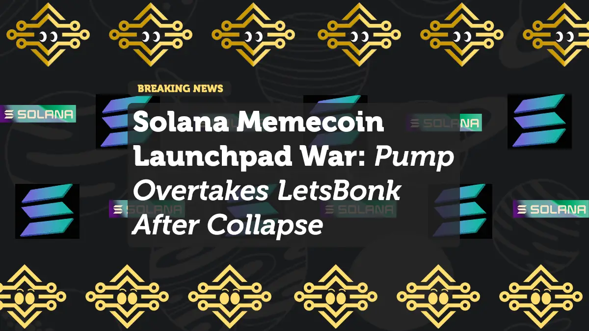 Solana Memecoin Launchpad War: Pump Overtakes LetsBonk After Collapse