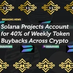 Solana Projects Account for 40% of Weekly Token Buybacks Across Crypto