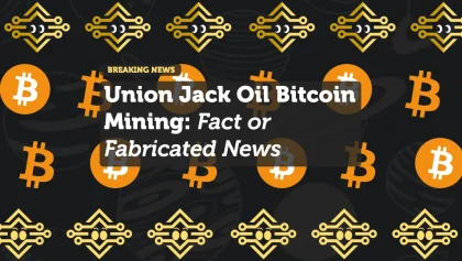Union Jack Oil Bitcoin Mining: Fact or Fabricated News