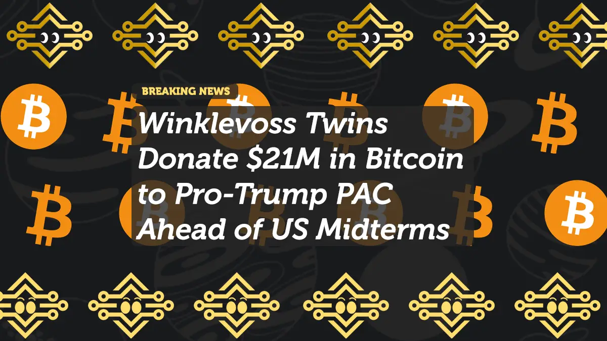 Winklevoss Twins Donate $21M in Bitcoin to Pro-Trump PAC Ahead of US Midterms