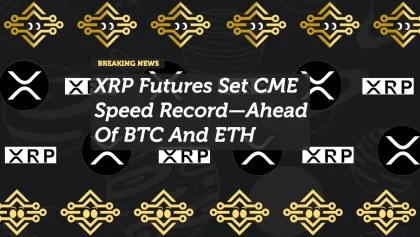 XRP Futures Set CME Speed Record—Ahead Of BTC And ETH