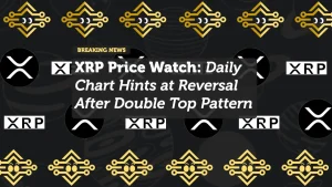 XRP Price Watch: Daily Chart Hints at Reversal After Double Top Pattern
