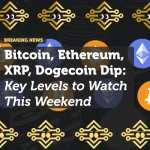 Bitcoin, Ethereum, XRP, Dogecoin Dip: Key Levels to Watch This Weekend
