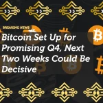 Bitcoin Set Up for Promising Q4, Next Two Weeks Could Be Decisive