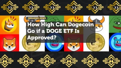 How High Can Dogecoin Go if a DOGE ETF Is Approved?