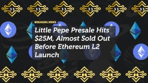 Little Pepe Presale Nears $25M as Ethereum L2 Launch Approaches