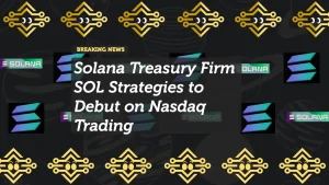 Solana Treasury Firm SOL Strategies to Debut on Nasdaq Trading
