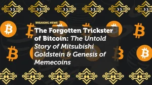 The Forgotten Trickster of Bitcoin: Mitsubishi Goldstein and the Genesis of Memecoins