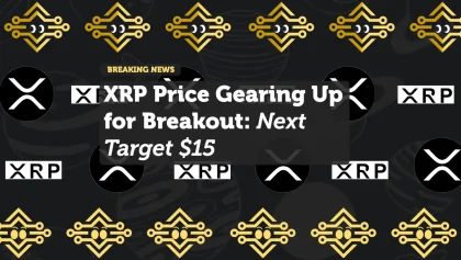 XRP Price Gearing Up for Breakout: Next Target $15