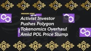 Activist Investor Pushes Polygon Tokenomics Overhaul Amid POL Price Slump