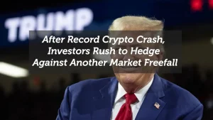 After Record Crypto Crash, Investors Rush to Hedge Against Another Market Freefall