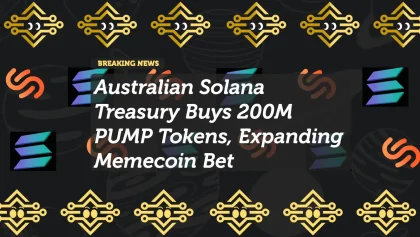 Australian Solana Treasury Buys 200M PUMP Tokens, Expanding Memecoin Bet