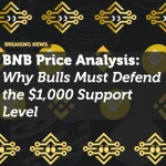 BNB Price Analysis: Why Bulls Must Defend the $1,000 Support Level