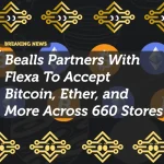 Bealls Partners With Flexa To Accept Bitcoin, Ether, and More Across 660 Stores