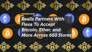 Bealls Partners With Flexa To Accept Bitcoin, Ether, and More Across 660 Stores