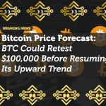 Bitcoin Price Forecast: BTC Could Retest $100,000 Before Resuming Its Upward Trend