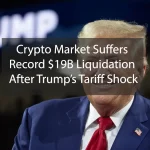 Crypto Market Suffers Record $19B Liquidation After Trump’s Tariff Shock