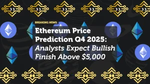 Ethereum Price Prediction Q4 2025: Analysts Expect Bullish Finish Above $5,000