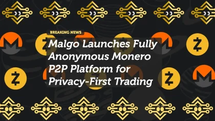 Malgo Launches Fully Anonymous Monero P2P Platform for Privacy-First Trading
