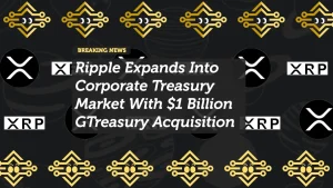 Ripple Expands Into Corporate Treasury Market With $1 Billion GTreasury Acquisition