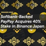 Softbank-Backed PayPay Acquires 40% Stake in Binance Japan