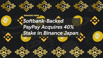 Softbank-Backed PayPay Acquires 40% Stake in Binance Japan