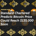 Standard Chartered Predicts Bitcoin Price Could Reach $135,000 Soon