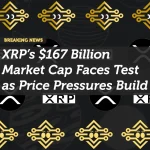 XRP’s $167 Billion Market Cap Faces Test as Price Pressures Build