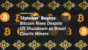 ‘Uptober’ Begins: Bitcoin Rises Despite US Shutdown as Brazil Courts Miners